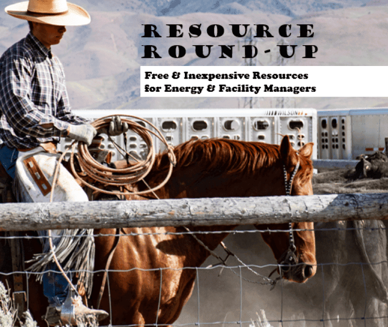 Resource Round-Up: Free and Inexpensive Resources for Energy and Facility Managers